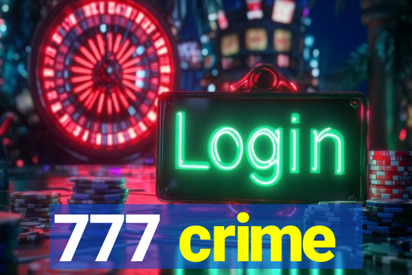 777 crime